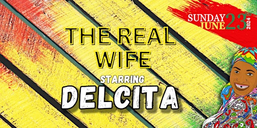 Imagem principal do evento "The Real Wife" Jamaican Play Starring Delcita