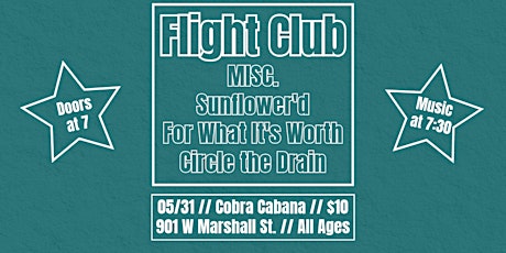 05/31 FLIGHT CLUB LIVE with MISC, Sunflower'd, For What It's Worth and Circle the Drain