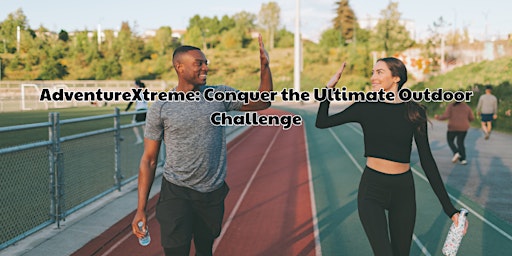 Hauptbild für AdventureXtreme: Conquer the Ultimate Outdoor Challenge