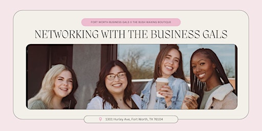 Image principale de Networking With The Business Gals