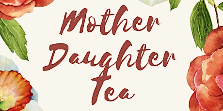 2nd Annual Mother and Daughter High Tea Party