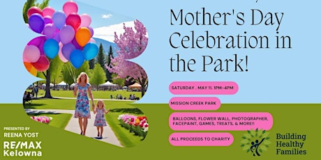 #ThankfulThursday Mothers Day Celebration in the Park Charity Event!