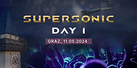 Supersonic DAY I