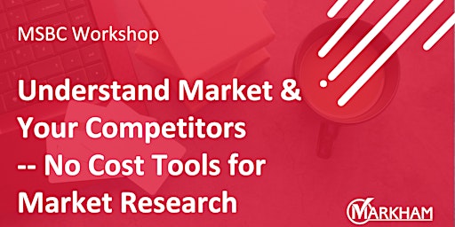 Understand Market & Your Competitors-No Cost Tools for Market Research primary image