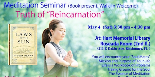 Imagem principal do evento Meditation Seminar " Truth of Reincarnation" May 4 (Sat) Book Present
