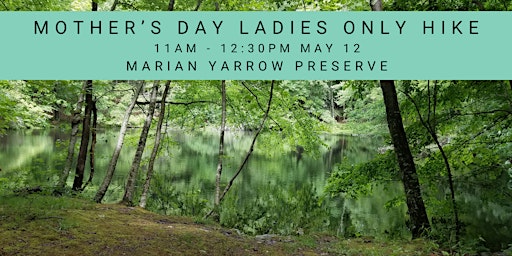 Image principale de Mother's Day Ladies Only Hike