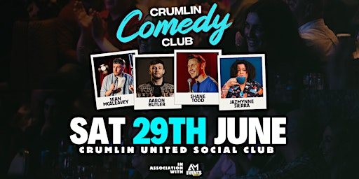 Crumlin Comedy Club | Sat 29th June | Shane Todd, Aaron Butler & More primary image