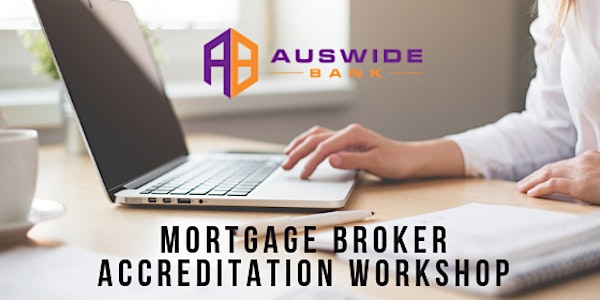 Auswide Bank Broker Accreditation Workshop