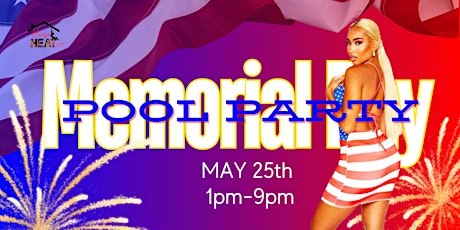 MEMORIAL DAY POOL PARTY