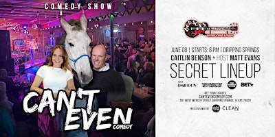 Hauptbild für CAN’T EVEN COMEDY SHOW  AT HUDSON'S  IN  DRIPPING SPRINGS TX (6/8/24)