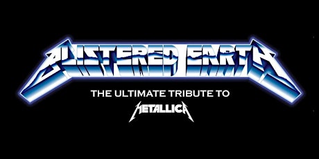 BLISTERED EARTH: The Ultimate Tribute to Metallica