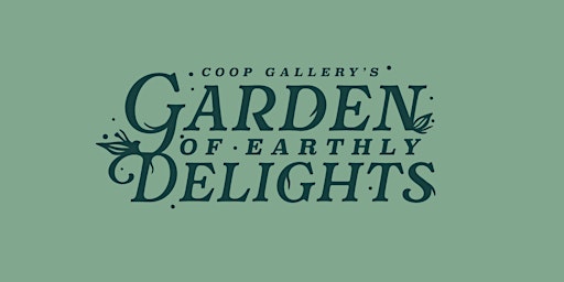 Image principale de COOP Gallery's Garden of Earthly Delights