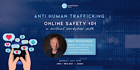 Anti Human Trafficking: Online Safety 101