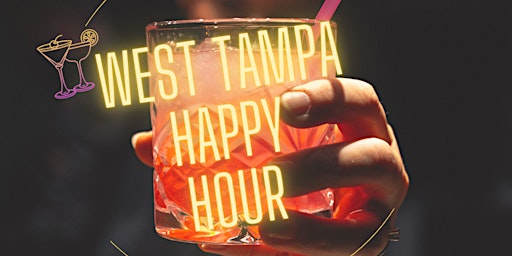 Immagine principale di West Tampa Happy Hour Kick Off 
