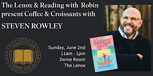 Coffee & Croissants with Author Steven Rowley