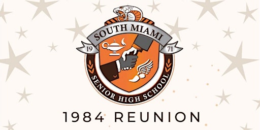 Primaire afbeelding van South Miami High Class of 84 Reunion