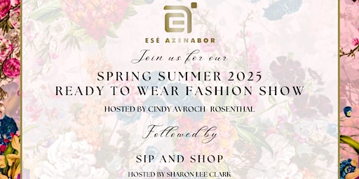 Image principale de Spring Summer 2025 Ready to Wear Fashion Show & Sip and Shop