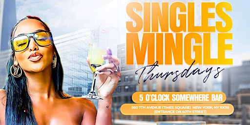 Singles Mingle Thursdays - Afterwork Rooftop Happy Hour primary image