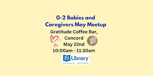 Imagem principal de PJ Library 0-2 Babies and Caregivers May Meetup