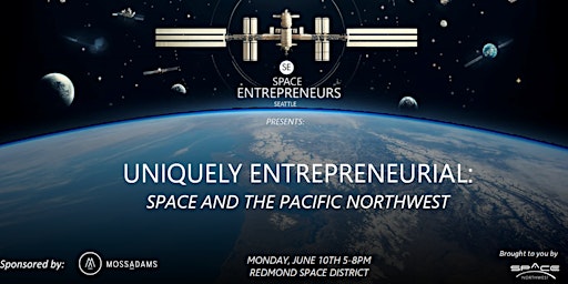 Imagem principal do evento Uniquely Entrepreneurial: Space & the Pacific Northwest