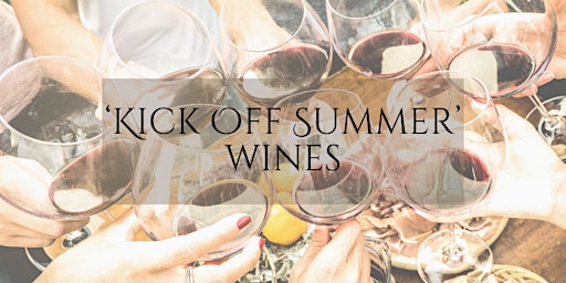 Imagem principal do evento 'Kick Off Summer' Wines Wine Tasting