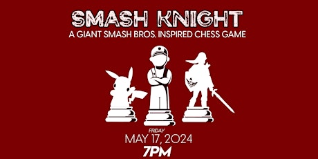 Smash Knight: A Smash Bros.-Inspired Chess Battle