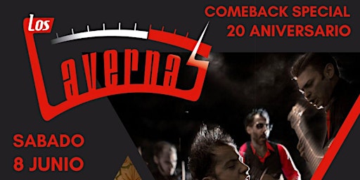 Imagem principal do evento LOS CAVERNAS "20 años Comeback Special" [Madrid @ Gruta77]