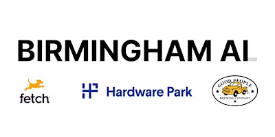Hauptbild für Birmingham AI Engineering Meet-up #4 at Hardware Park
