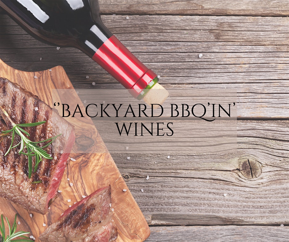 'Backyard BBQ'in' Wines Wine Tasting