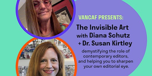 Imagem principal do evento The Invisible Art with Diana Schutz and Dr. Susan Kirtley