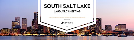 South Salt Lake City Landlords Meeting!