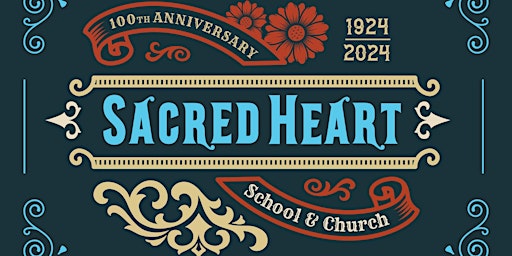 Imagem principal do evento Sacred Heart 100th Anniversary Celebration