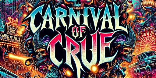 Hauptbild für Carnival of Crue - Motley Crue Tribute