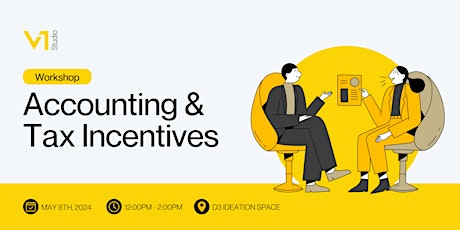 EY Accounting and Tax Incentives Workshop