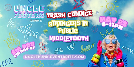 Primaire afbeelding van Uncle Festers | Trash Candice, Strangers in Public, & Middletooth