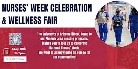 Nurses' Week Celebration & Wellness Fair hosted by University of Arizona Gilbert
