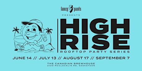 HIGH RISE - rooftop party - June 14