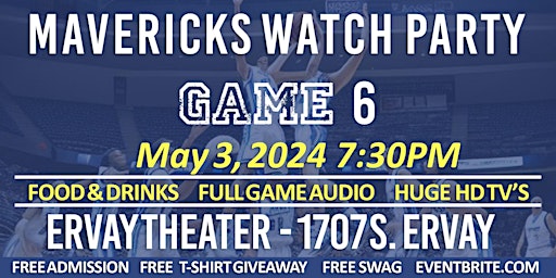 Hauptbild für DALLAS MAVERICKS WATCH PARTY AT THE ERVAY THEATER - GAME 6 - CLIPPERS