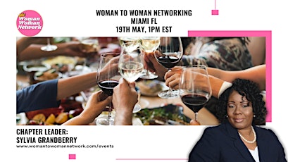Woman To Woman Networking - Miami FL
