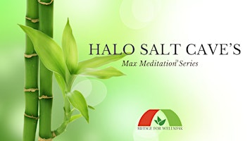 Halo Salt Cave's Max Meditation Series primary image