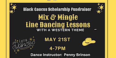 Imagen principal de Black Caucus Scholarship Fundraiser Mix & Mingle, Line Dancing Lessons