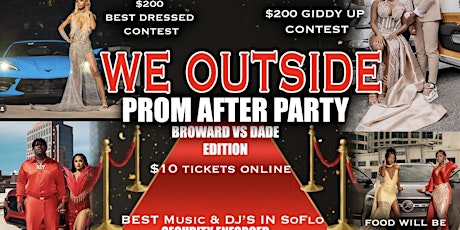 WE OUTSIDE PROM AFTER PARTY