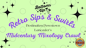 Retro Sips & Swirls | Midcentury Mixology Crawl primary image