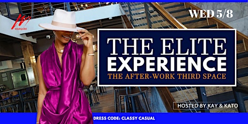 Primaire afbeelding van Elite Experience: The After-work Third Space @The Marquee