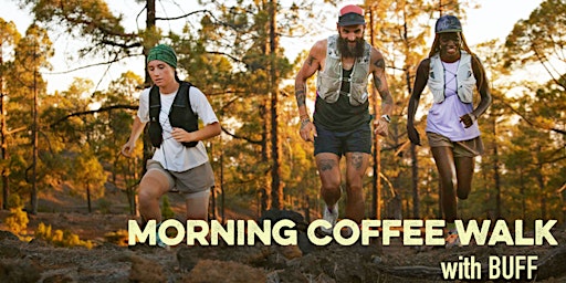 Imagem principal de Morning Coffee Walk with BUFF