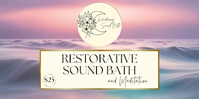 Primaire afbeelding van Restorative Sound Bath and Guided Mediation in Payson