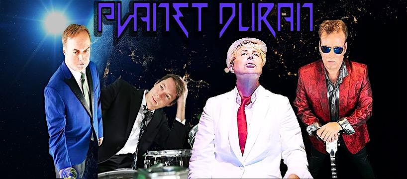 Planet Duran - Duran Duran Tribute