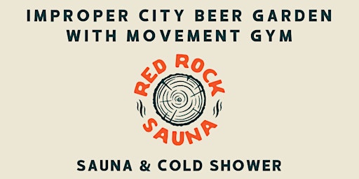 Imagem principal do evento Improper City Beer Garden with Movement Gym: Sauna + Cold Shower