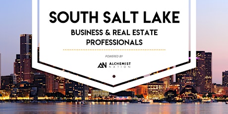 South Salt Lake Business & Real Estate Professionals!