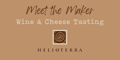 Meet the Maker Wine and Cheese Tasting with Helioterra primary image